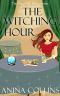 [Poppy McGuire Mysteries 06] • The Witching Hour